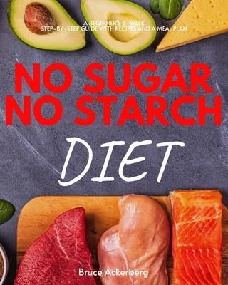 Produktbild: No Sugar, No Starch Diet