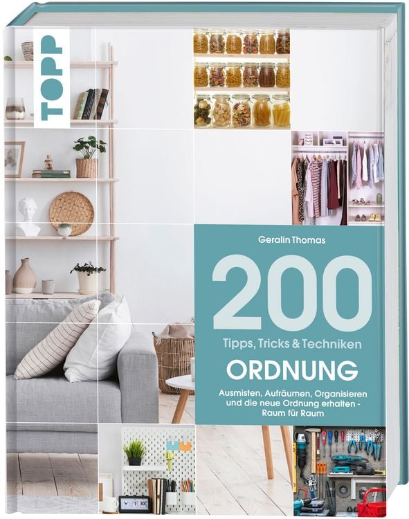 Bild vom Artikel 200 Tipps, Tricks und Techniken: Ordnung vom Autor Geralin Thomas