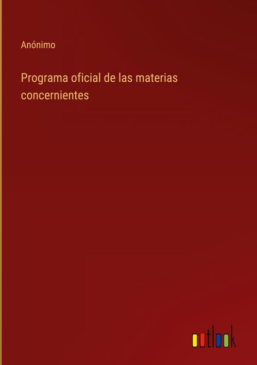 Produktbild: Programa oficial de las materias concernientes