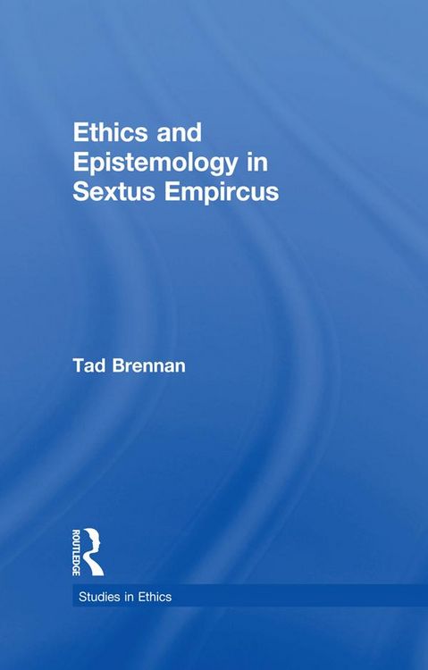 Produktbild: Ethics and Epistemology in Sextus Empircus