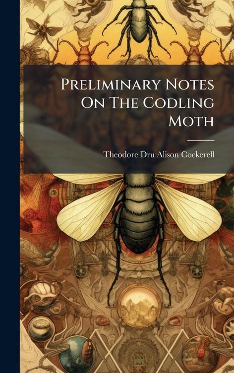 Produktbild: Preliminary Notes On The Codling Moth