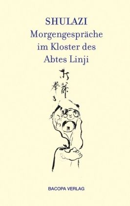 Produktbild: Shulazi Morgengespr&auml;che im Kloster des Abtes Linji