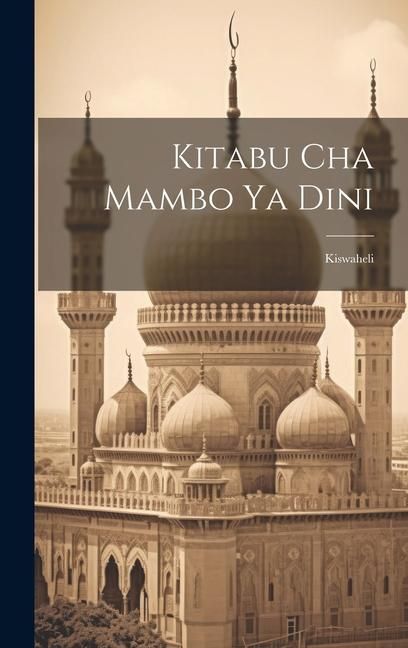 Produktbild: Kitabu Cha Mambo Ya Dini: Kiswaheli