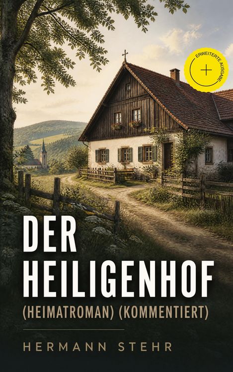 Produktbild: Der Heiligenhof (Heimatroman) (Kommentiert)