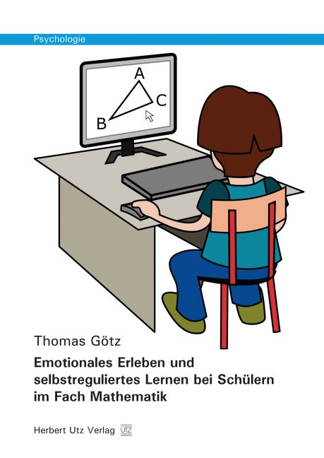 Produktbild: Emotionales Erleben und selbstreguliertes Lernen bei Sch&uuml;lern im Fach Mathematik