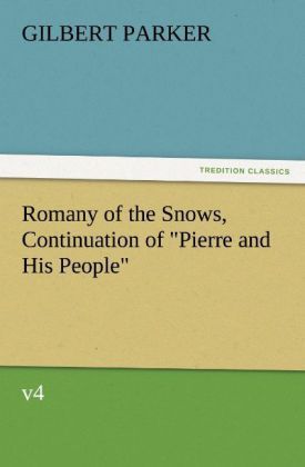 Produktbild: Romany of the Snows, Continuation of "Pierre and His People", v4