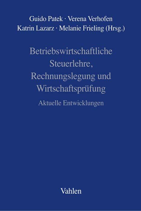 Produktbild: Betriebswirtschaftliche Steuerlehre, Rechnungslegung und Wirtschaftspr&uuml;fung