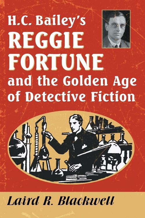 Produktbild: H.C. Bailey's Reggie Fortune and the Golden Age of Detective Fiction
