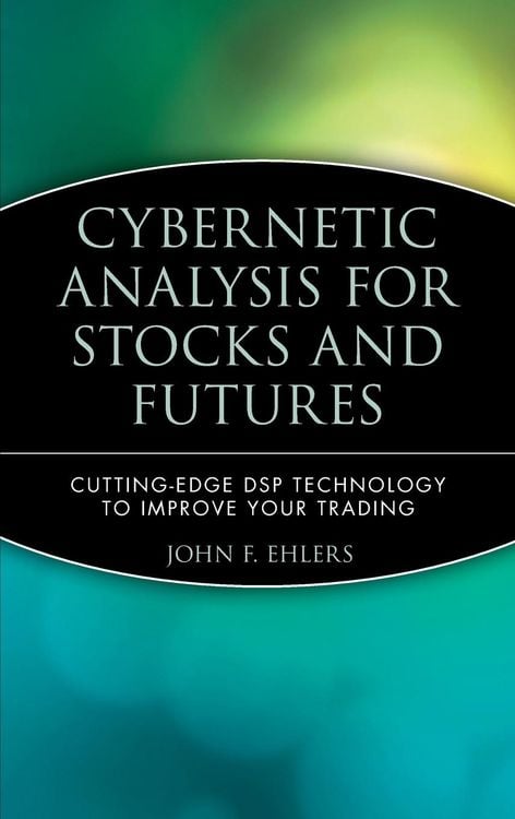 Bild vom Artikel Cybernetic Analysis for Stocks and Futures vom Autor John F. Ehlers