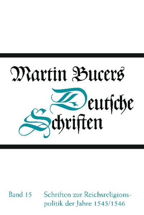 Produktbild: Deutsche Schriften / Schriften zur Reichsreligionspolitik der Jahre 1545/1546