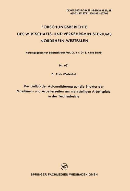 Produktbild: Der Einflu&szlig; der Automatisierung auf die Struktur der Maschinen- und Arbeiterzeiten am mehrstelligen Arbeitsplatz in der Textilindustrie