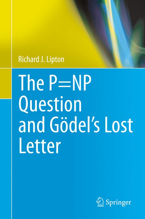 Produktbild: The P=NP Question and G&ouml;del&rsquo;s Lost Letter