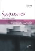 Produktbild: Der Museumsshop als Schnittstelle von Konsum und Kultur