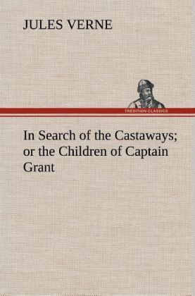 Produktbild: In Search of the Castaways; or the Children of Captain Grant