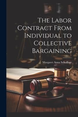 Produktbild: The Labor Contract From Individual to Collective Bargaining