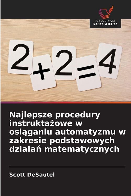 Produktbild: Najlepsze procedury instrukta&iquest;owe w osi&iquest;ganiu automatyzmu w zakresie podstawowych dzia&iquest;a&iquest; matematycznych