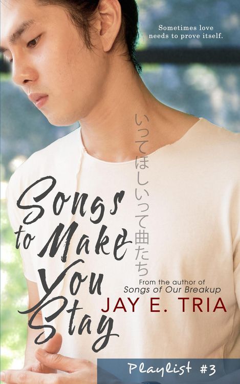 Songs To Make You Stay (Playlist, #3)