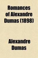 Produktbild: Romances of Alexandre Dumas (1898)