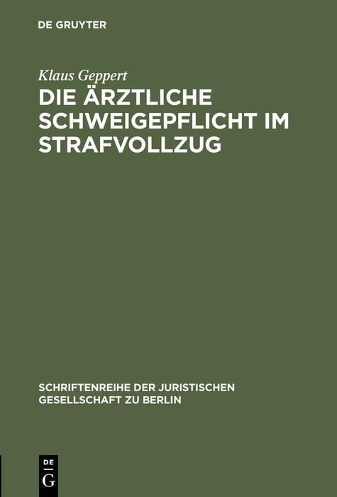 Produktbild: Die &auml;rztliche Schweigepflicht im Strafvollzug