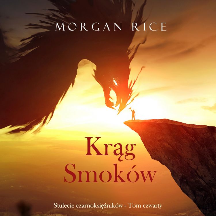Produktbild: Krąg smok&oacute;w (Stulecie czarnoksiężnik&oacute;w - Tom czwarty)