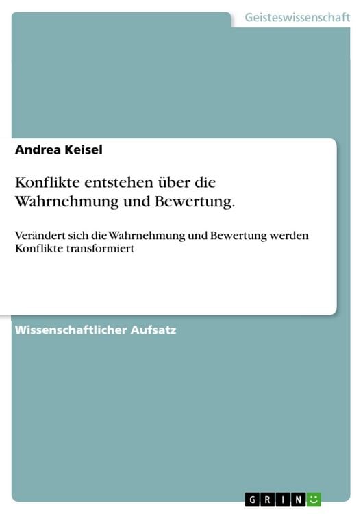 Produktbild: Konflikte entstehen &uuml;ber die Wahrnehmung und Bewertung.