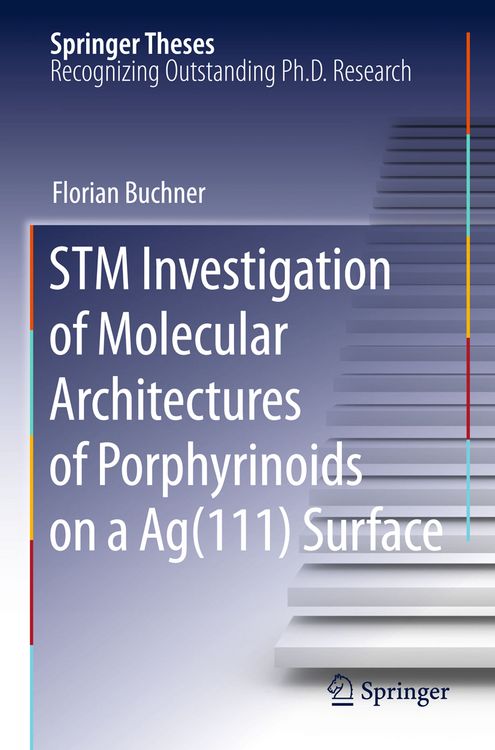 Produktbild: STM Investigation of Molecular Architectures of Porphyrinoids on a Ag(111) Surface