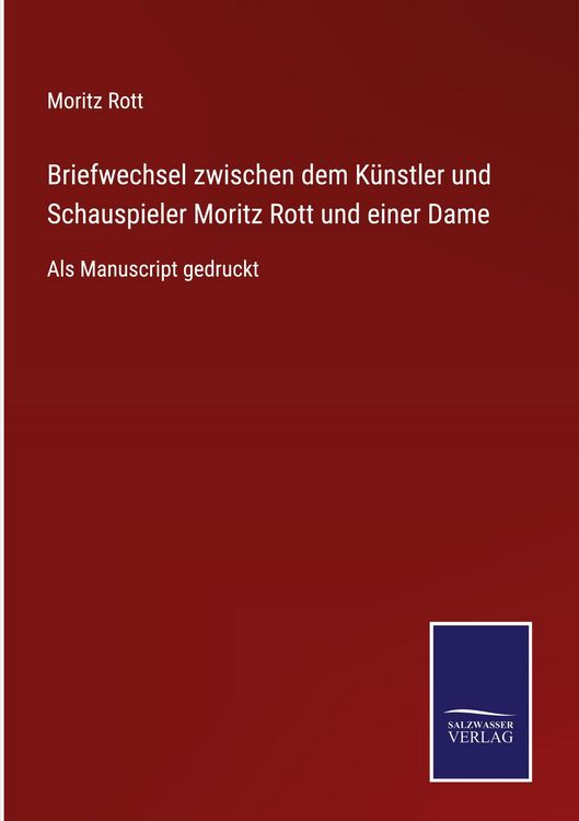 Produktbild: Briefwechsel zwischen dem K&uuml;nstler und Schauspieler Moritz Rott und einer Dame