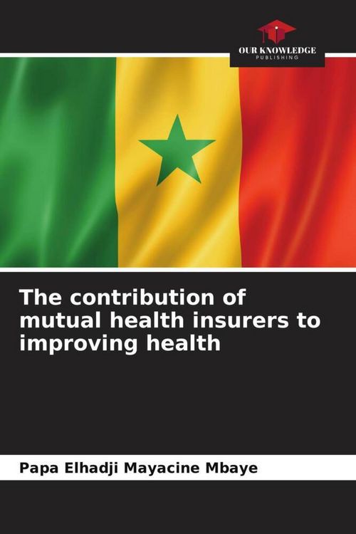 Produktbild: The contribution of mutual health insurers to improving health