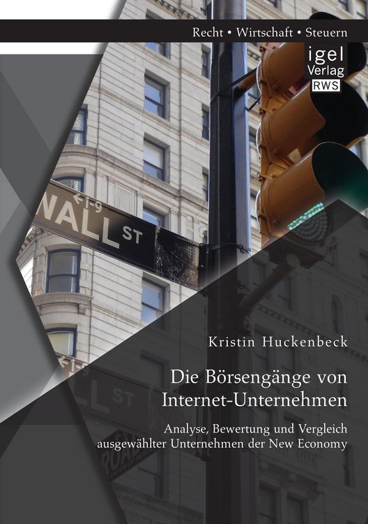 Produktbild: Die B&ouml;rseng&auml;nge von Internet-Unternehmen: Analyse, Bewertung und Vergleich ausgew&auml;hlter Unternehmen der New Economy