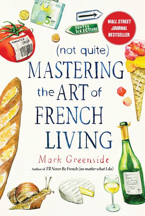 Produktbild: (Not Quite) Mastering the Art of French Living