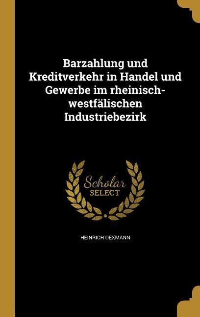 Produktbild: Barzahlung und Kreditverkehr in Handel und Gewerbe im rheinisch-westf&auml;lischen Industriebezirk