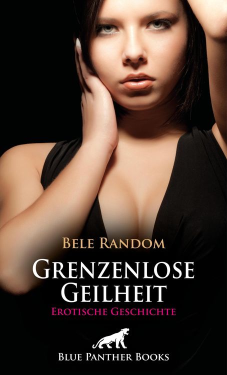 Produktbild: Grenzenlose Geilheit | Erotische Geschichte
