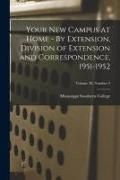 Produktbild: Your New Campus at Home - By Extension, Division of Extension and Correspondence, 1951-1952; Volume 38, Number 2