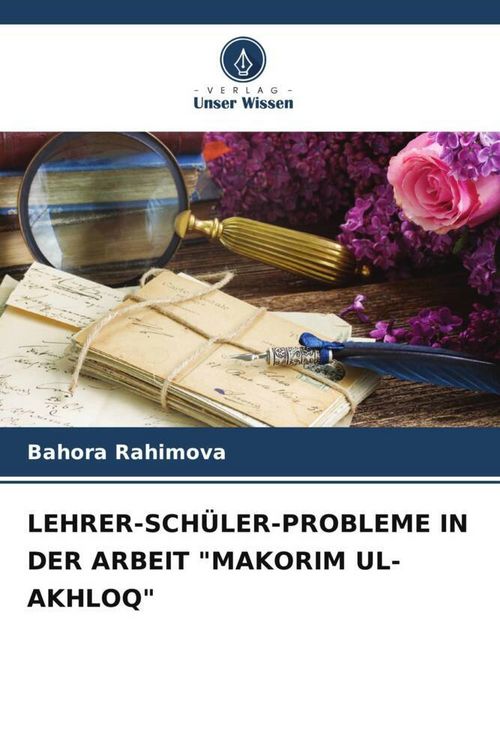 Produktbild: Lehrer-Sch&uuml;ler-Probleme in der Arbeit "makorim Ul-Akhloq"