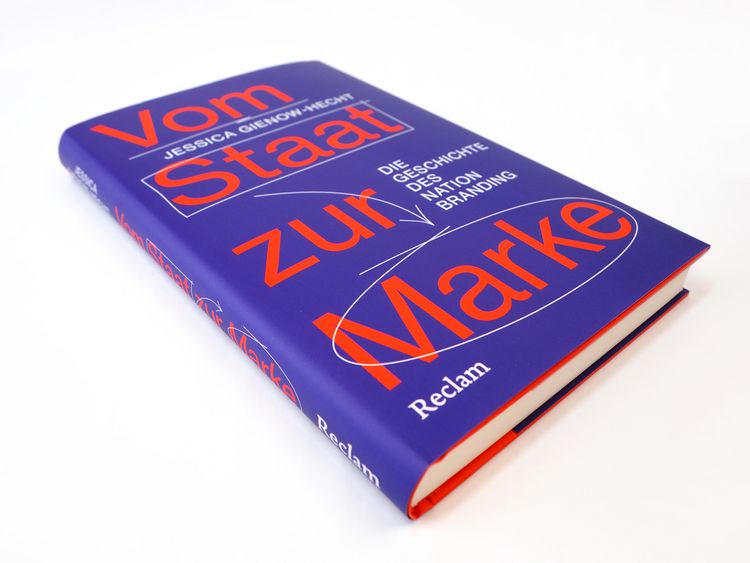 Produktbild: Vom Staat zur Marke. Die Geschichte des Nation Branding