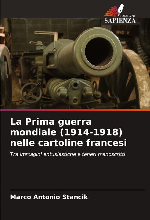 Produktbild: La Prima guerra mondiale (1914-1918) nelle cartoline francesi