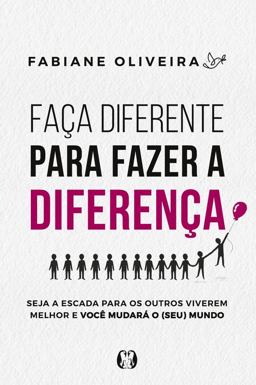 Produktbild: Fa&ccedil;a diferente para fazer a diferen&ccedil;a