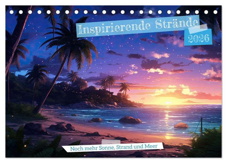 Produktbild: Inspirierende Str&auml;nde (Tischkalender 2026 DIN A5 quer), CALVENDO Monatskalender