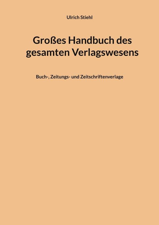 Produktbild: Gro&szlig;es Handbuch des gesamten Verlagswesens