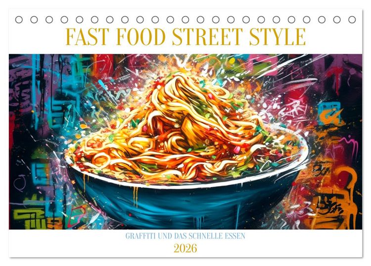 Produktbild: FAST FOOD STREET STYLE (Tischkalender 2026 DIN A5 quer), CALVENDO Monatskalender