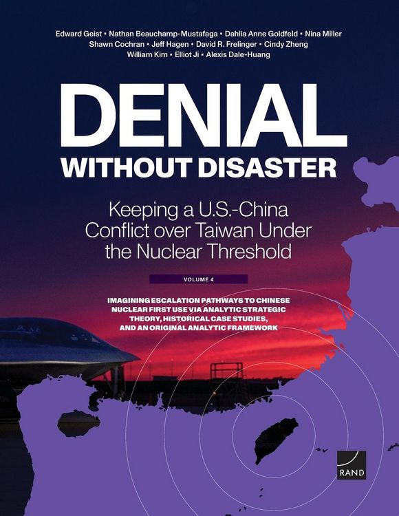 Produktbild: Denial Without Disaster--Keeping a U.S.-China Conflict Over Taiwan Under the Nuclear Threshold
