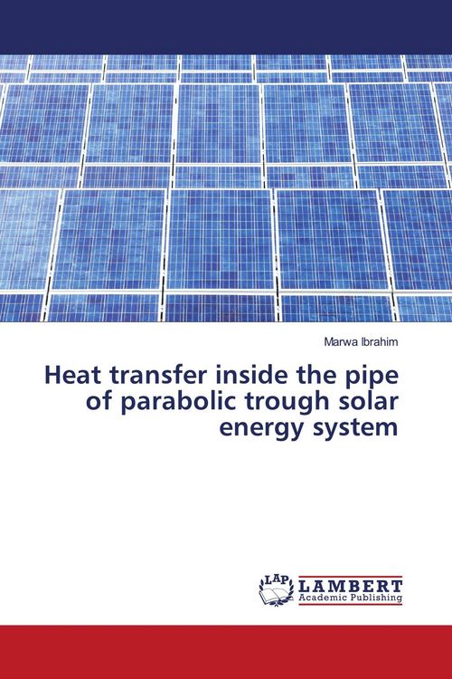 Produktbild: Heat transfer inside the pipe of parabolic trough solar energy system