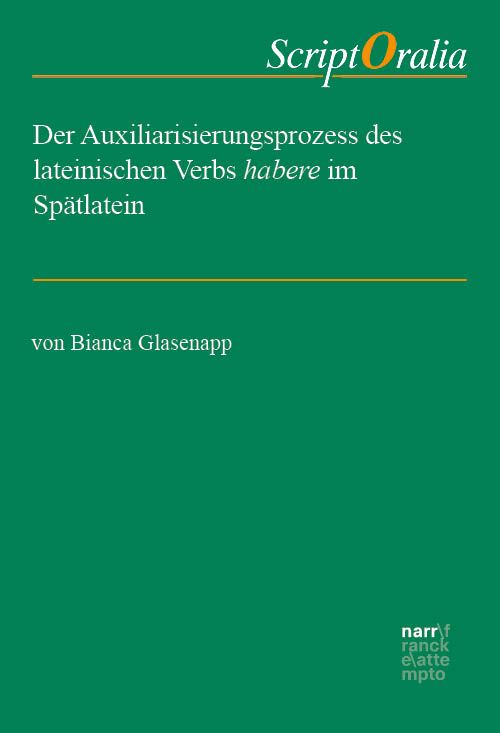 Produktbild: Der Auxiliarisierungsprozess des lateinischen Verbs habere im Sp&auml;tlatein