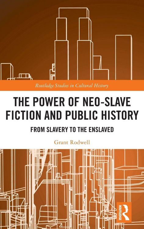 Produktbild: The Power of Neo-Slave Fiction and Public History