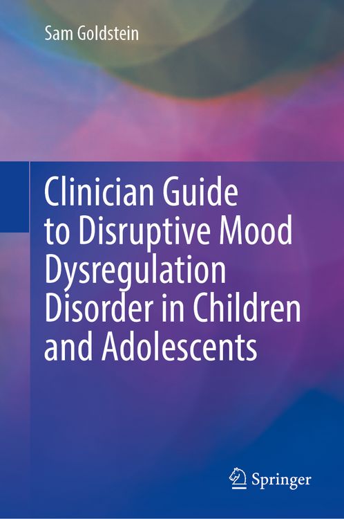 Produktbild: Clinician Guide to Disruptive Mood Dysregulation Disorder in Children and Adolescents