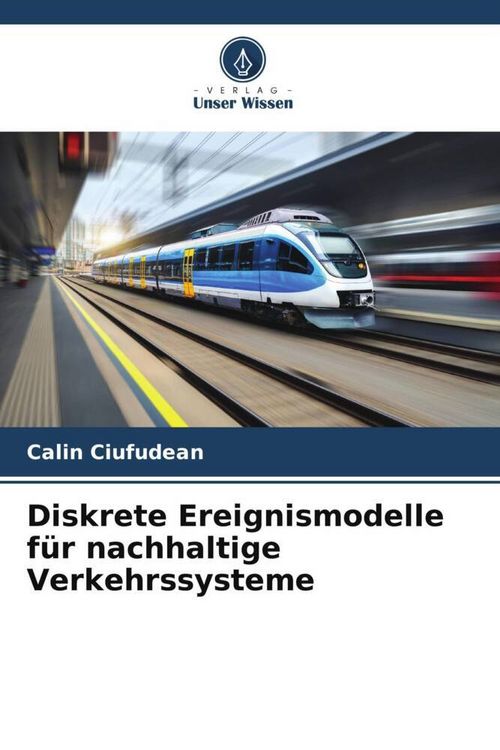 Produktbild: Diskrete Ereignismodelle f&uuml;r nachhaltige Verkehrssysteme