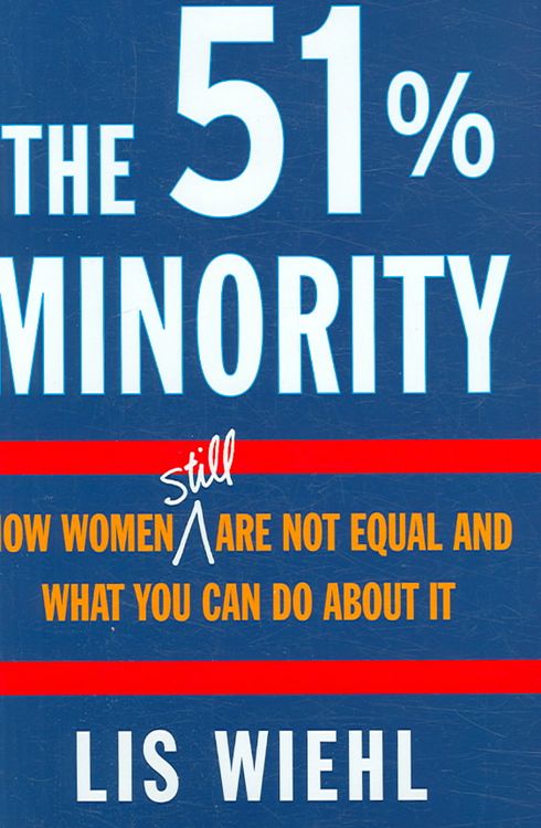 Produktbild: The 51% Minority: How Women Still Are Not Equal and What You Can Do about It