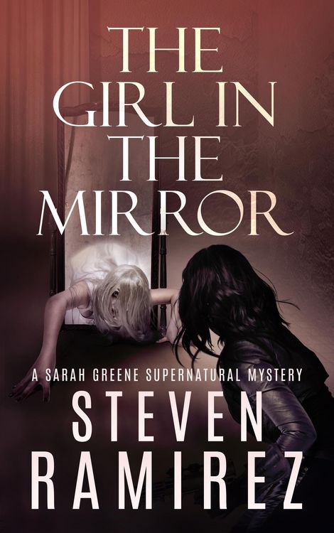Produktbild: The Girl in the Mirror: A Sarah Greene Supernatural Mystery (Sarah Greene Mysteries, #1)