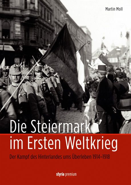 Produktbild: Die Steiermark im Ersten Weltkrieg