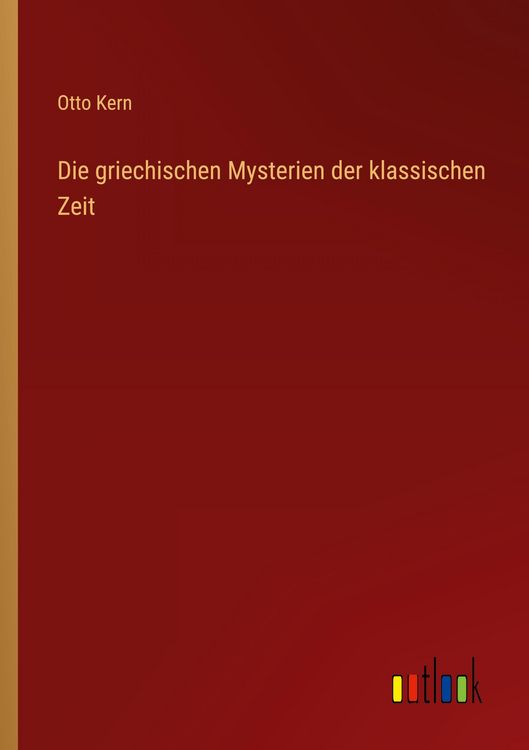 Produktbild: Die griechischen Mysterien der klassischen Zeit